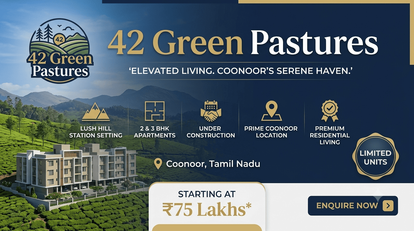 42 Green Pastures Coonoor - Premium 2 & 3 BHK Apartments